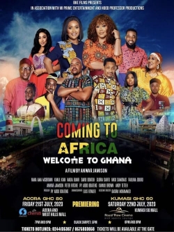 Coming to Africa: Welcome to Ghana free movies