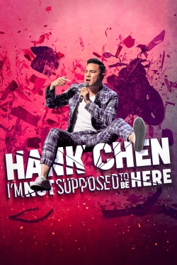 Hank Chen: I'm Not Supposed to Be Here free movies