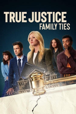 True Justice: Family Ties free movies