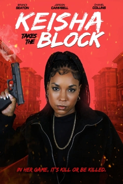 Keisha Takes the Block free movies