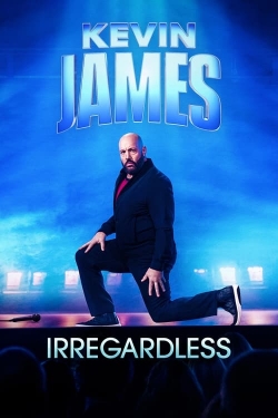 Kevin James: Irregardless free movies