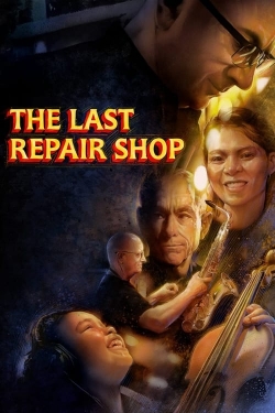 The Last Repair Shop free movies
