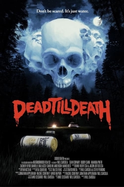 Dead Till Death free movies