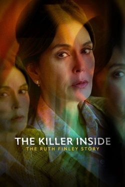 The Killer Inside: The Ruth Finley Story free movies