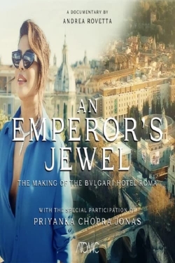 An emperor's jewel - The making of the Bulgari Hotel Roma free movies