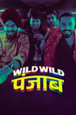 Wild Wild Punjab free movies