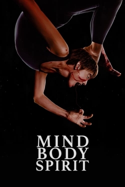 Mind Body Spirit free movies
