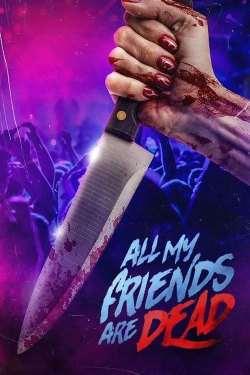 #AMFAD: All My Friends Are Dead free movies