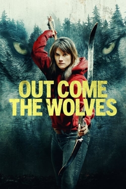 Out Come the Wolves free movies