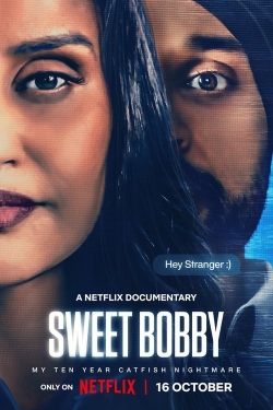 Sweet Bobby: My Catfish Nightmare free movies