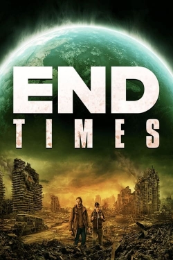 End Times free movies