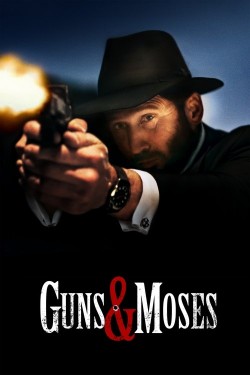 Guns & Moses free movies