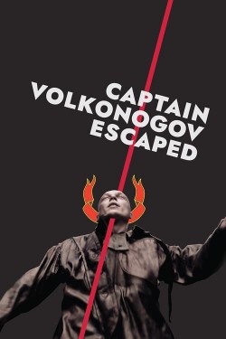 Captain Volkonogov Escaped free movies