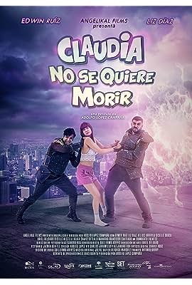 Claudia No Se Quiere Morir