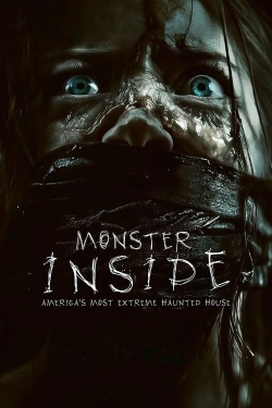 Monster Inside: America's Most Extreme Haunted House free movies