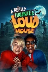 A Really Haunted Loud House free movies
