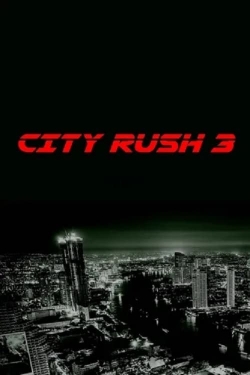City Rush 3 free movies