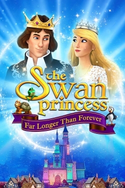 The Swan Princess: Far Longer Than Forever free movies
