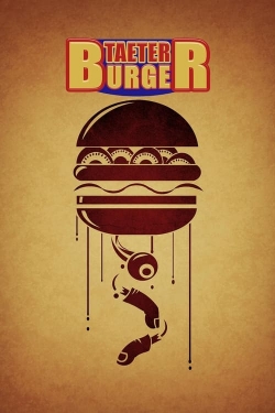 Taeter Burger free movies