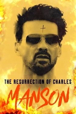 The Resurrection of Charles Manson free movies