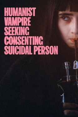 Humanist Vampire Seeking Consenting Suicidal Person free movies