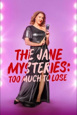 The Jane Mysteries: Too Much to Lose free movies