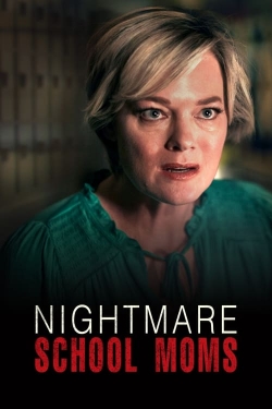 Nightmare School Moms free movies