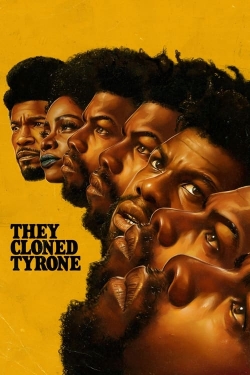 They Cloned Tyrone free movies