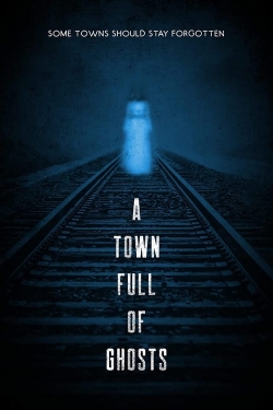 A Town Full of Ghosts free movies