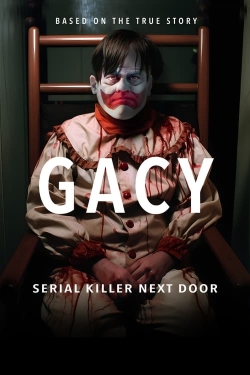 Gacy: Serial Killer Next Door free movies
