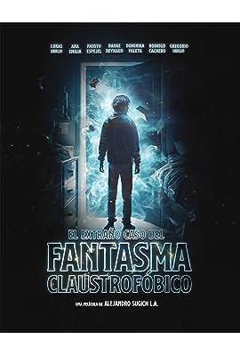 El extraño caso del fantasma claustrofóbico free movies