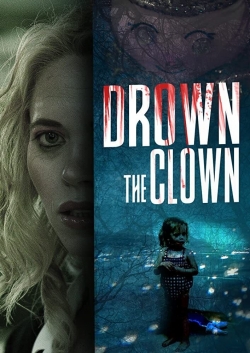 Drown the Clown free movies