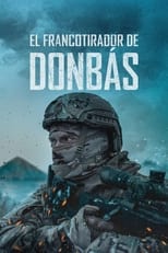 El francotirador de Donbás free movies