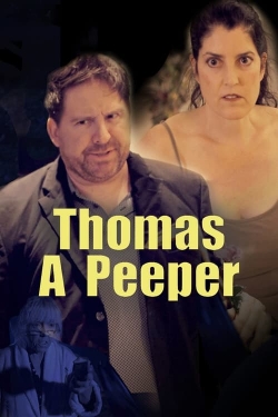 Thomas A Peeper free movies