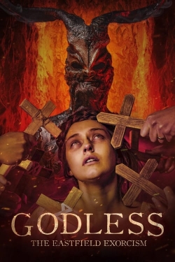 Godless: The Eastfield Exorcism free movies
