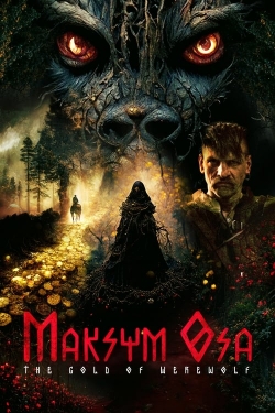 Maksym Osa: The Gold of Werewolf free movies
