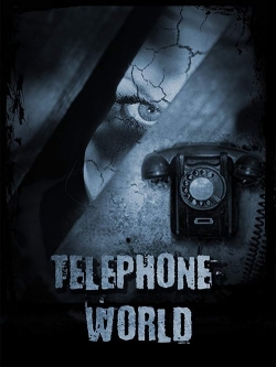 Telephone World free movies