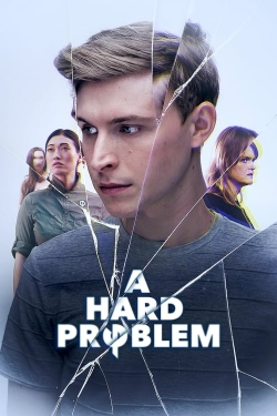 A Hard Problem free movies