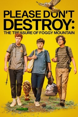 Please Don't Destroy: The Treasure of Foggy Mountain free movies