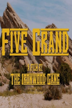 Five Grand free movies