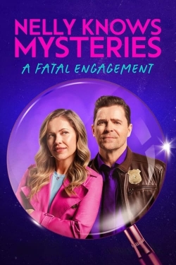 Nelly Knows Mysteries: A Fatal Engagement free movies