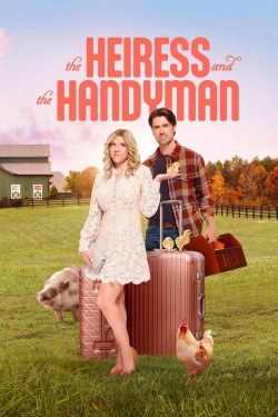 The Heiress and the Handyman free movies