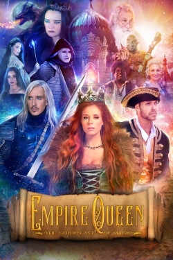 Empire Queen: The Golden Age of Magic free movies