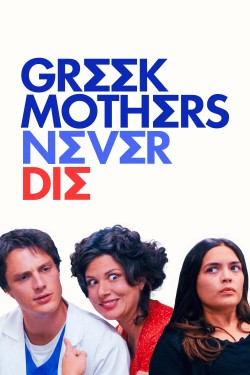 Greek Mothers Never Die free movies