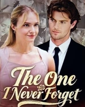 The One I Never Forget free movies