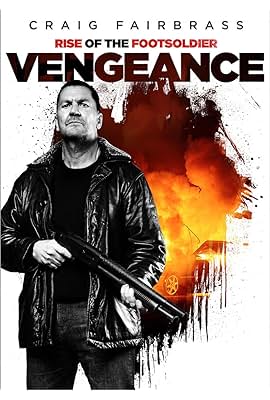 Rise of the Footsoldier: Vengeance free movies