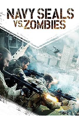 Navy Seals vs. Zombies free movies