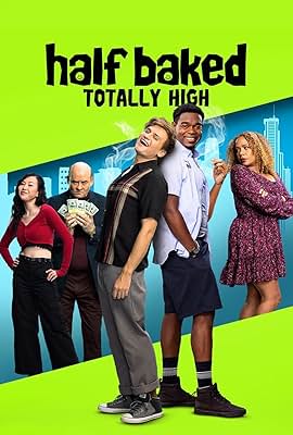 Half Baked: Totally High free movies