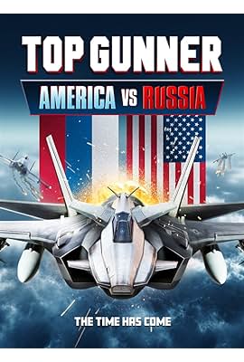 Top Gunner: America vs. Russia free movies