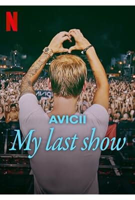 Avicii: Mi último show